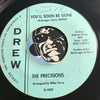 Precisions - If This Is Love b/w You'll Soon Be Gone - Drew #1003 - Northern Soul