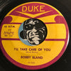 Bobby Bland - I'll Take Care Of You b/w That's Why - Duke #314 - R&B - R&B Blues