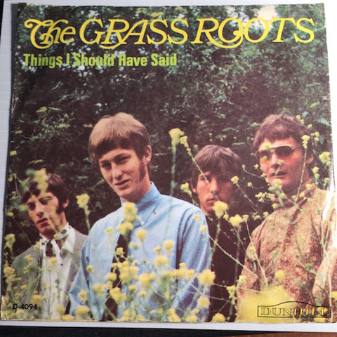 Grass Roots - Things I Should Have Said b/w Tip Of My Tounge - Dunhill #4094 - Rock n Roll