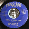Nick Marco & Venetians - Little Boy Lost b/w Would It Hurt You - Dwain #813 - Doowop - Teen