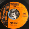 Pat Hunt - Super Cool b/w Everybody's Somebody's Fool - Early Bird #9664 - Funk