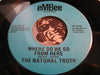 Natural Truth - Marriage Ain't A Game To Play b/w Where Do We Go From Here - Embee #701 - Modern Soul