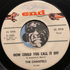 Chantels - I Love You So b/w How Could You Call It Off - End #1020 - Doowop - Girl Group