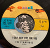 Flamingos - I Only Have Eyes For You b/w Goodnight Sweetheart - End #1046 - Doowop - East Side Story