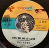 Dubs - Now That We Broke Up b/w This To Me Is Love - End #1108 - Doowop