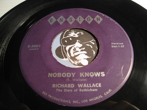 Richard Wallace & Stars Of Bethlehem - Nobody Knows b/w (The) Minister - Ensign #3001 - Gospel Soul - Doowop