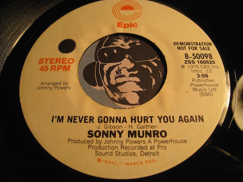 Sonny Munro - I'm Never Gonna Hurt You Again (stereo) b/w same (mono) - Epic #50098 - Modern Soul