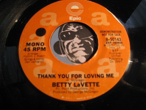 Betty Lavette - Thank You For Loving Me b/w same - Epic #50143 - Modern Soul