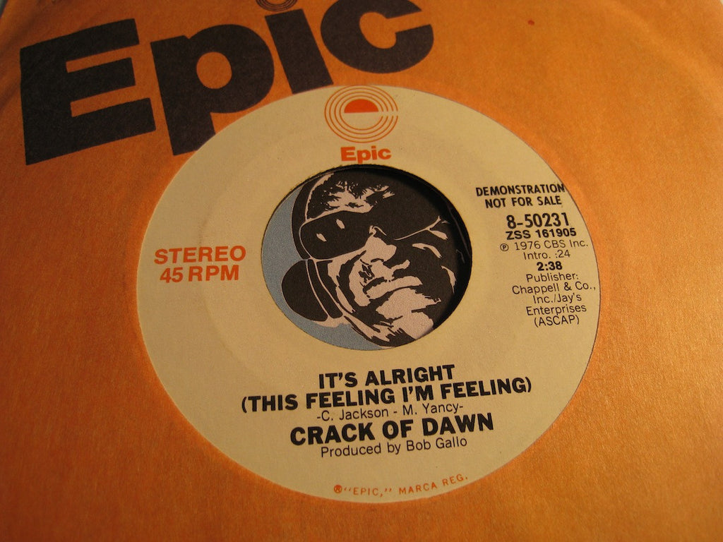 Crack of Dawn - It's Alright (This Feeling I'm Feelin) b/w same - Epic #50231 - Funk Disco