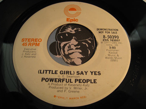 Powerful People - (Little Girl) Say Yes (stereo) b/w same (mono) - Epic #50390 - Modern Soul