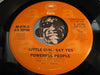 Powerful People - (Little Girl) Say Yes (stereo) b/w same (mono) - Epic #50390 - Modern Soul
