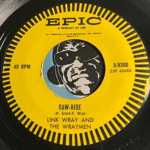 Link Wray & Wraymen - Raw-Hide b/w Dixie-Doodle - Epic #9300 - Rockabilly