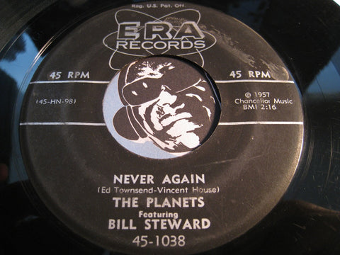 Planets / Bill Steward - Never Again b/w Stand There Mountain - Era #1038 - Doowop