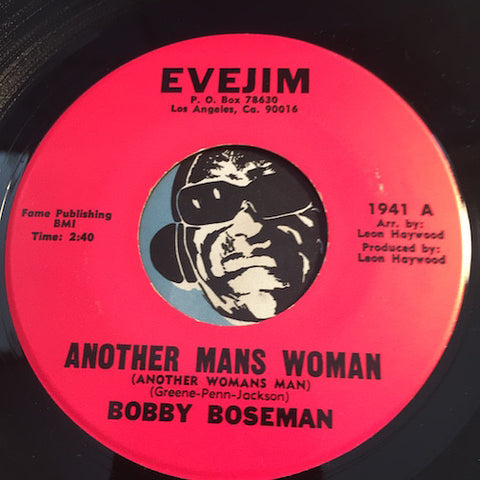 Bobby Boseman - Another Mans Woman (Another Womans Man) b/w Cheaters Never Win - Evejim #1941 - Soul
