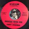 Bobby Boseman - Another Mans Woman (Another Womans Man) b/w Cheaters Never Win - Evejim #1941 - Soul