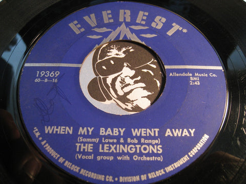 Lexingtons - I Found My Baby b/w When My Baby When Away - Everest #19369 - Doowop