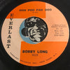 Bobby Long - The Pleasure Is All Mine b/w Ooh Poo Pah Doo - Everlast #5020 - R&B