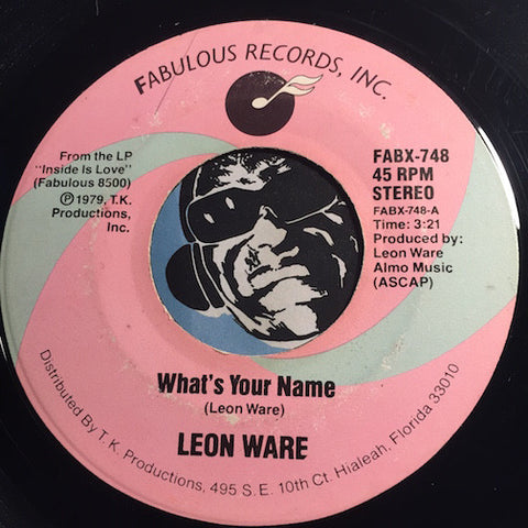 Leon Ware - What's Your Name b/w Club Sashay - Fabulous #748 - Modern Soul