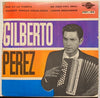 Gilberto Perez - EP - Esa Es La Puerta - Cuando Tengas Problemas b/w De Aquí Pa'l Real - Locos Devarios - Falcon #93 - Latin