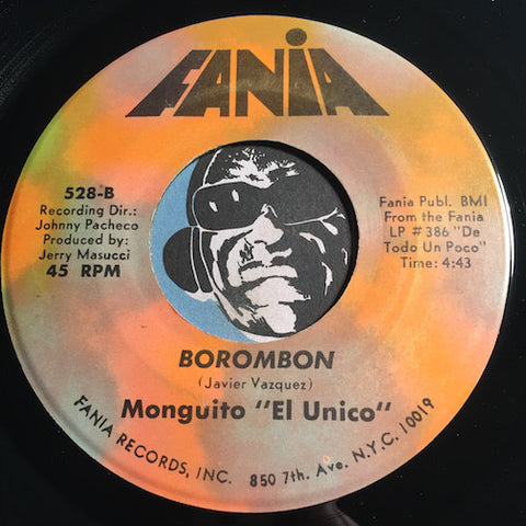 Monguito El Unico - Borombon b/w Soy La Flor Soy La Suerte - Fania #528 - Latin