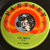 Cal Tjader - Evil Ways b/w First There Is A Mountain - Fantasy #659 - Jazz Funk - Latin Jazz