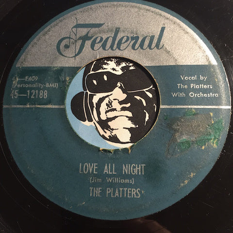 Platters - Love All Night b/w Tell The World - Federal #12188 - Doowop