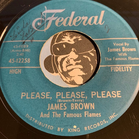 James Brown & Famous Flames - Please Please Please b/w Why Do You Do Me - Federal #12258 - R&B Soul