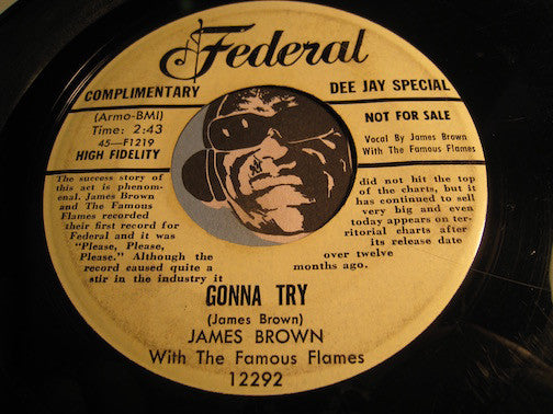 James Brown & Famous Flames - Gonna Try b/w Can't Be The Same - Federal #12292 - R&B - Doowop