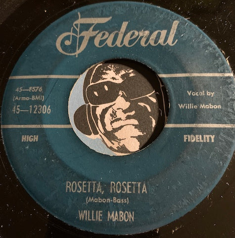 Willie Mabon - Rosetta Rosetta b/w Light Up Your Lamp - Federal #12306 - R&B
