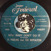 El Pauling & The Royalton - Now Baby Don't Do It b/w Everybody Knows - Federal #12396 - R&B Soul