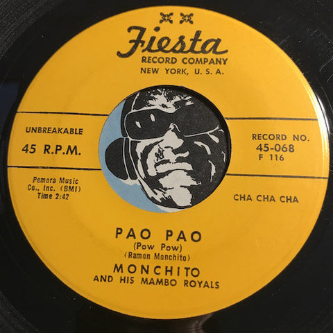 Monchito & Mambo Royals - Pao Pao (Pow Pow) b/w Yo Arriba - Fiesta #068 - Latin