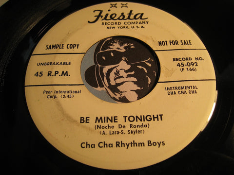 Cha Cha Rhythm Boys - Be Mine Tonight b/w Chivirico - Fiesta #092 - Latin