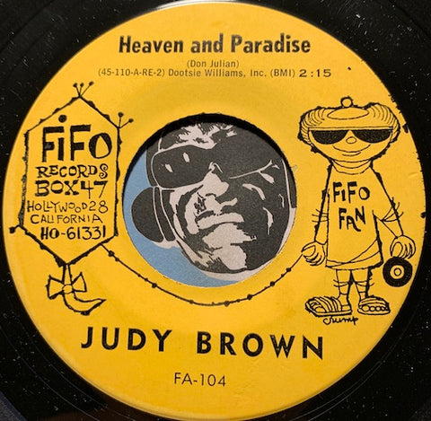 Judy Brown - Heaven And Paradise b/w I'm Such A Fool - Fifo #104 - Teen