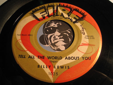 Billy Lewis - Tell All The World About You b/w Heart Trouble - Fire #1025 - R&B Blues - R&B