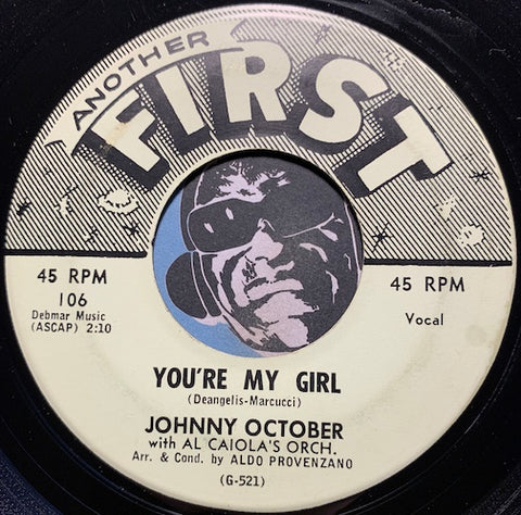 Johnny October - First Time b/w You're My Girl - First #106 - Teen - Rock n Roll