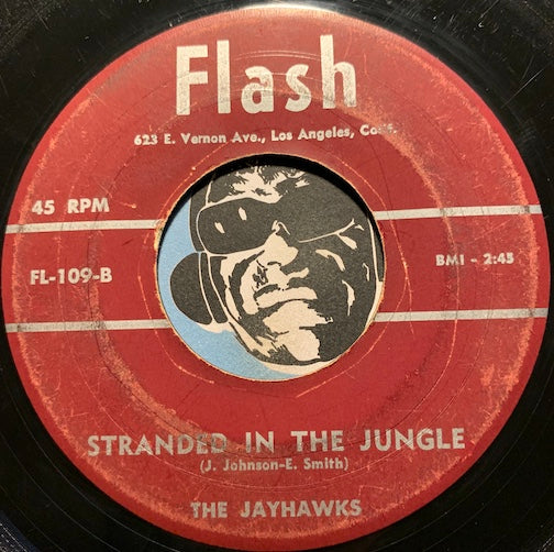 Jayhawks - Stranded In The Jungle b/w My Only Darling - Flash #109 - Doowop
