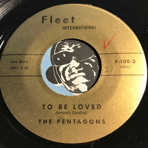 Pentagons - To Be Loved b/w Down At The Beach - Fleet International #100 - Doowop
