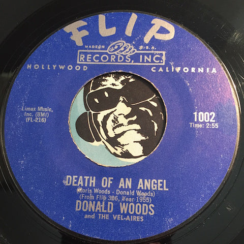 Donald Woods / Cyclones - Death Of An Angel (Donald Woods) b/w My Dear (Cyclones) - Flip #1002 - Doowop