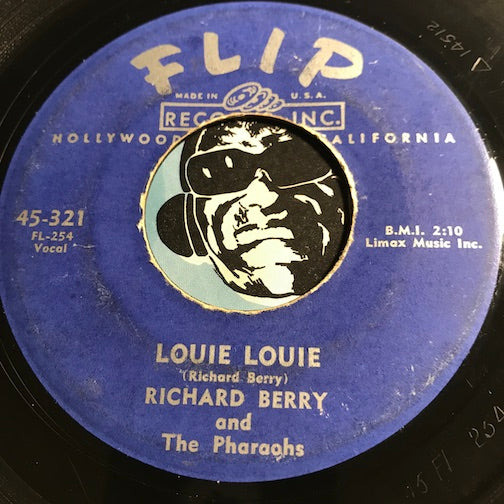 Richard Berry & Pharaohs - Louie Louie b/w You Are My Sunshine - Flip #321 - Doowop - R&B Soul