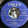 Wheels - Clap Your Hands pt.1 b/w pt. 2 - Folly #800 - Doowop - Rock n Roll