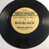 Big Black - Rema Rema b/w blank - Forced Exposure #002 - Punk