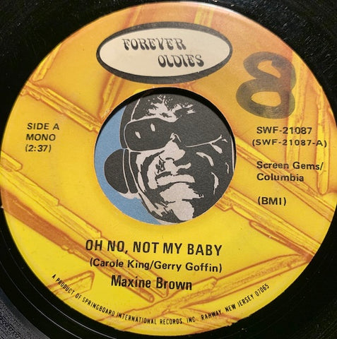 Maxine Brown - Oh No Not My Baby b/w If You Gotta Make A Fool Of Somebody - Forever Oldies #21087 - R&B Soul