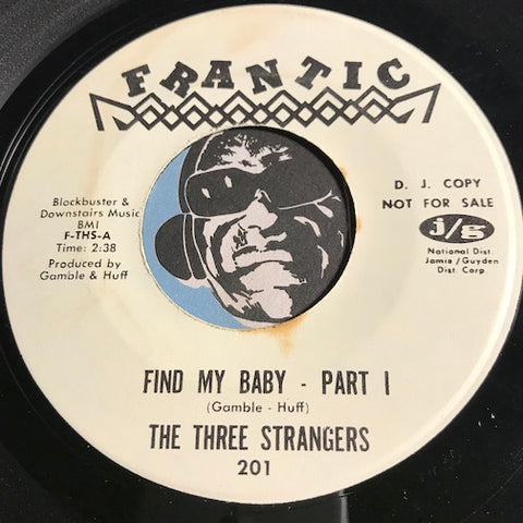 Three Strangers - Find My Baby pt.1 b/w blank - Frantic #201 - Northern Soul