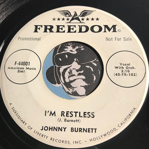 Johnny Burnett - Kiss Me b/w I'm Restless - Freedom #44001 - Rockabilly