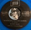 Bobby Ray - When You Put Me Down b/w Your Friends - Full Deck #701 - Blues - Colored Vinyl