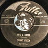 Sonny Green - It's A Game b/w I Can Ketch But I Can't Hold - Fuller #4186 - R&B