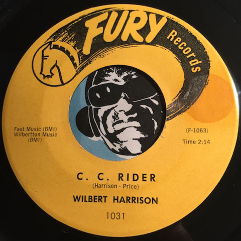 Wilbert Harrison - C.C. Rider b/w Why Did You Leave - Fury #1031 - R&B