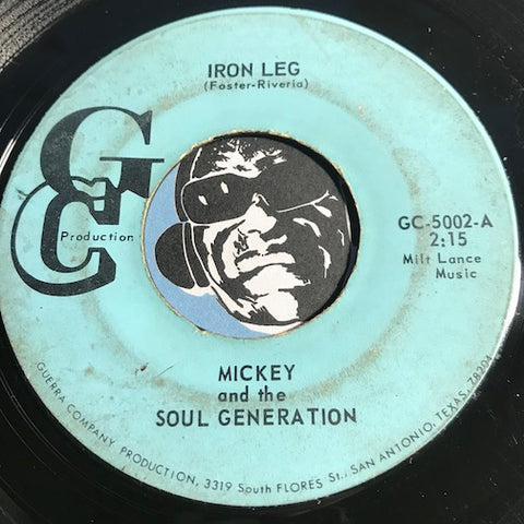 Mickey & Soul Generation - Iron Leg b/w Chocolate - GC #5002 - Funk - Chicano Soul
