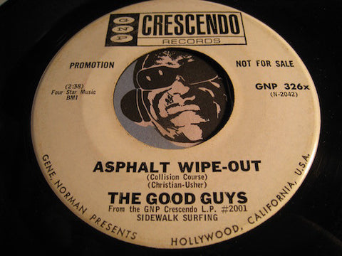 Good Guys - Asphalt Wipe Out b/w Scratch - GNP Crescendo #326 - Surf