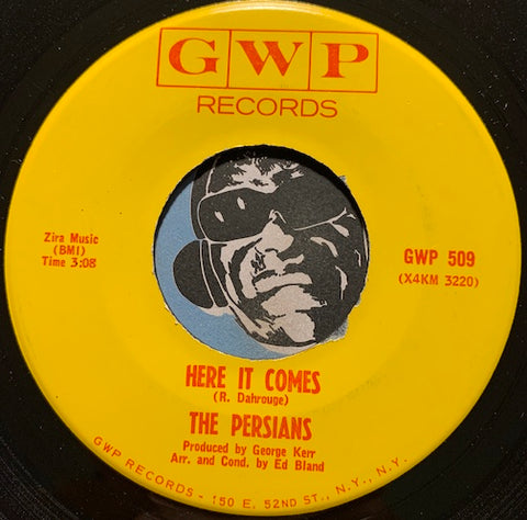 Persians - Here It Comes b/w I Don't Know How (To Fall Out Of Love) - GWP #509 - Sweet Soul